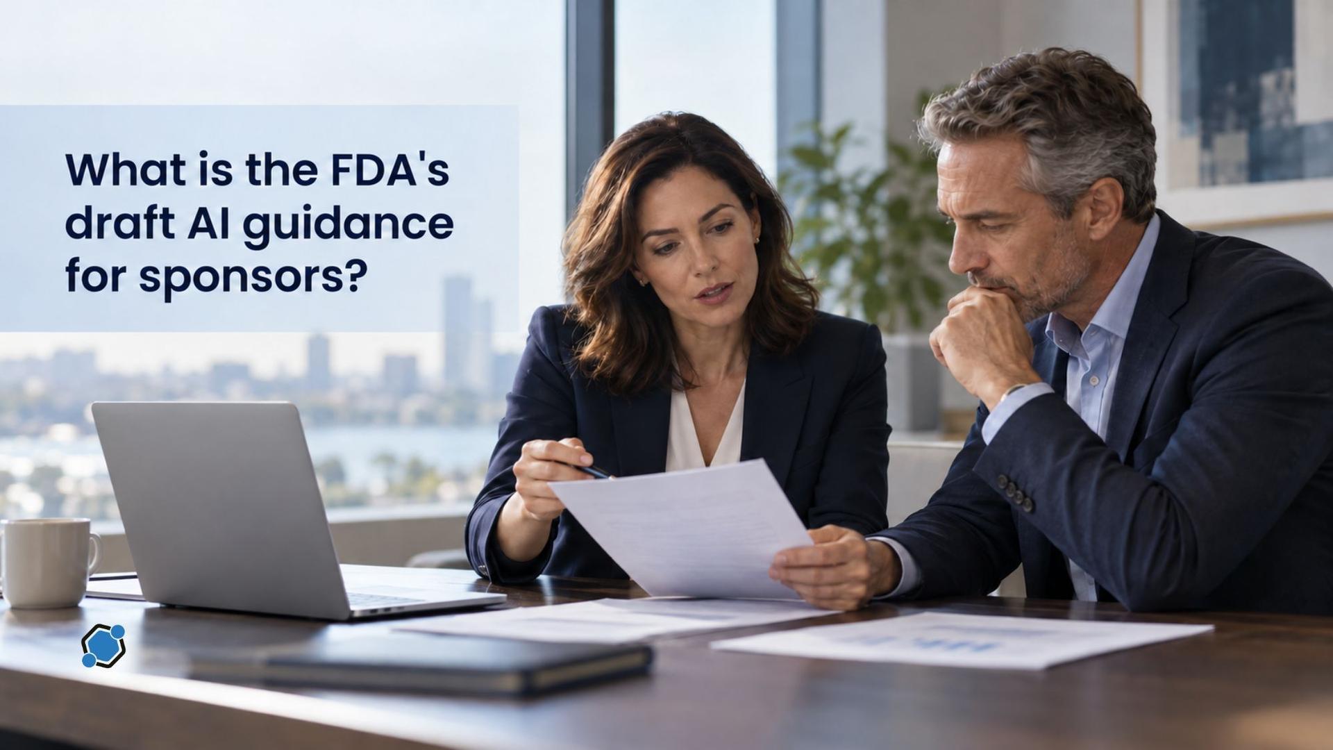 What is the FDA's draft AI guidance for sponsors?