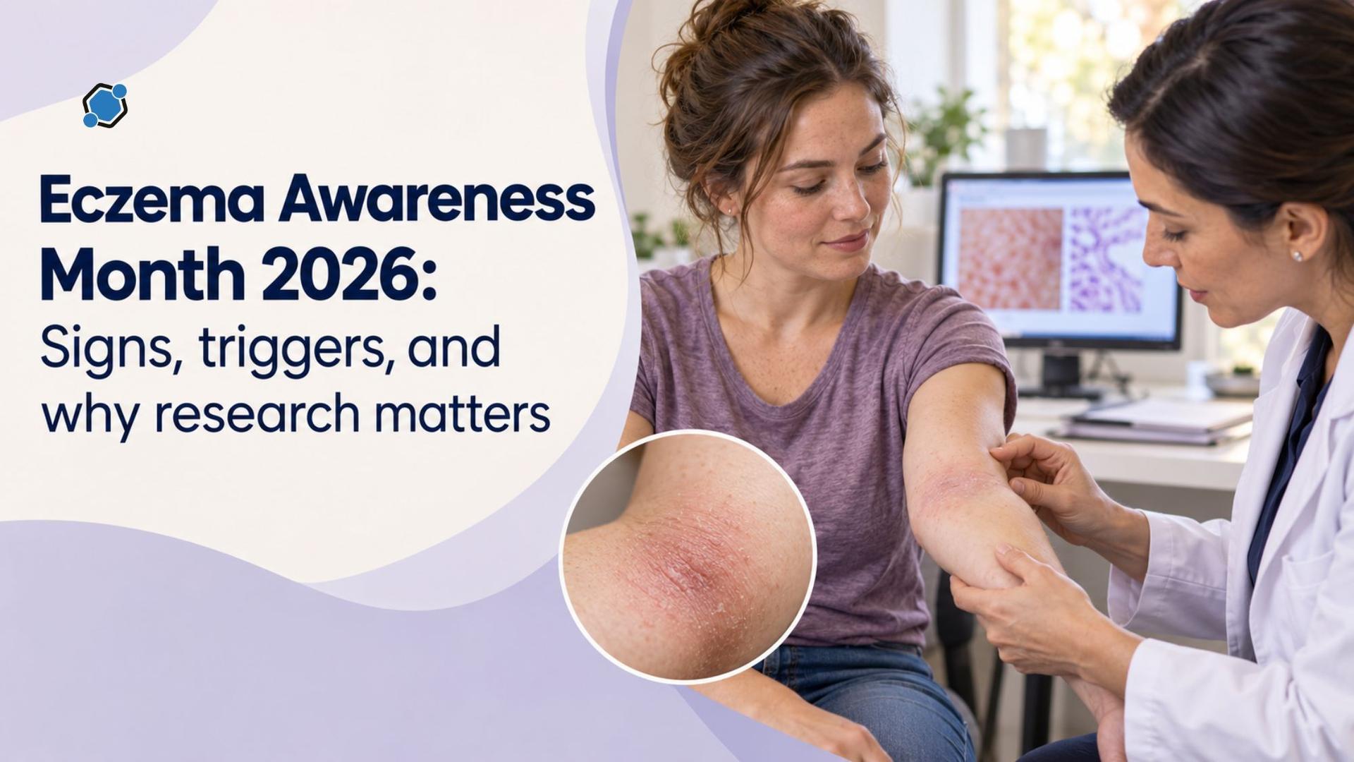 Eczema Awareness Month 2026: Signs, triggers, and why research matters
