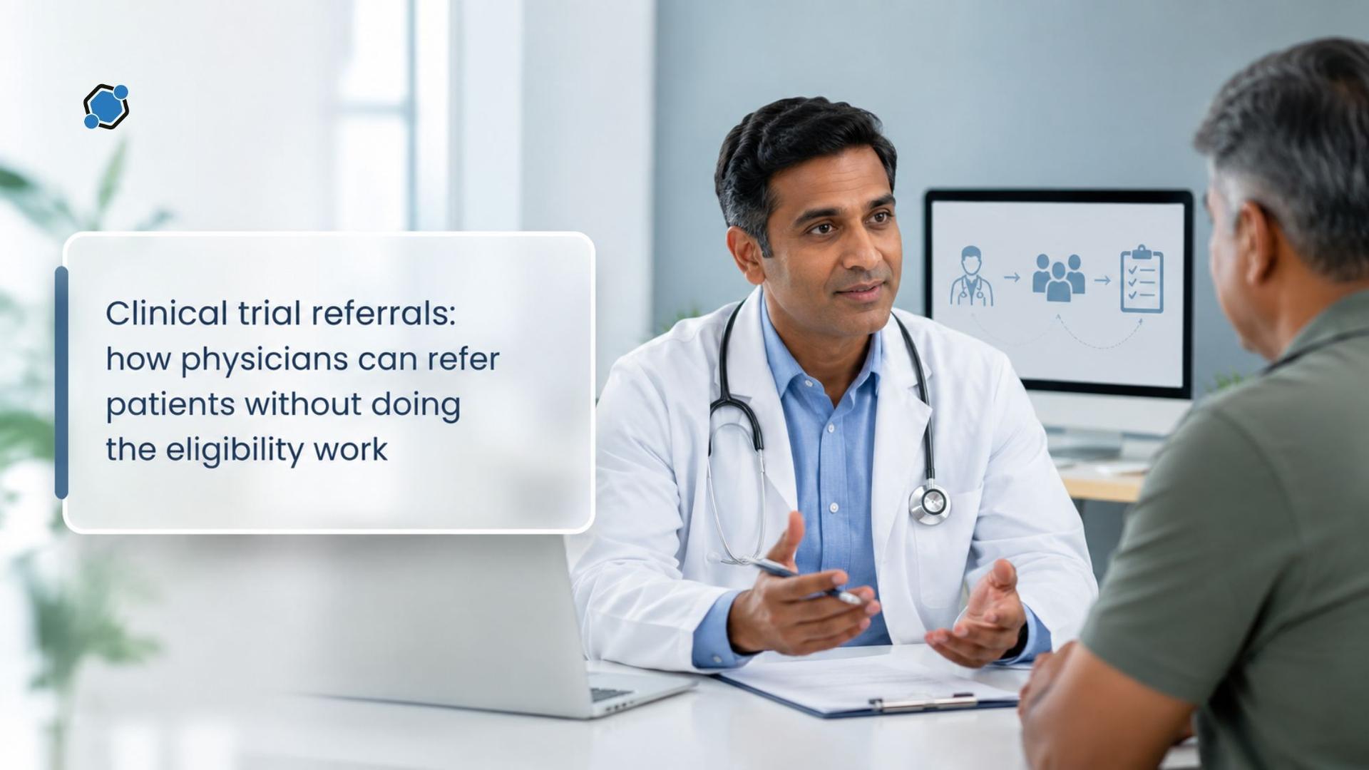 Clinical trial referrals: how physicians can refer patients without doing the eligibility work